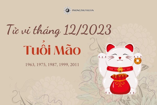Dự báo tử vi tháng 12 âm lịch 2023 của người tuổi Mão