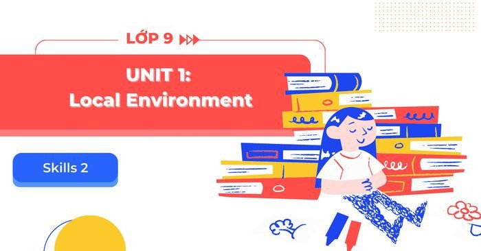 Học sinh giải bài tập Tiếng Anh 9 Unit 1 Skills 2 Sách mới trang 13