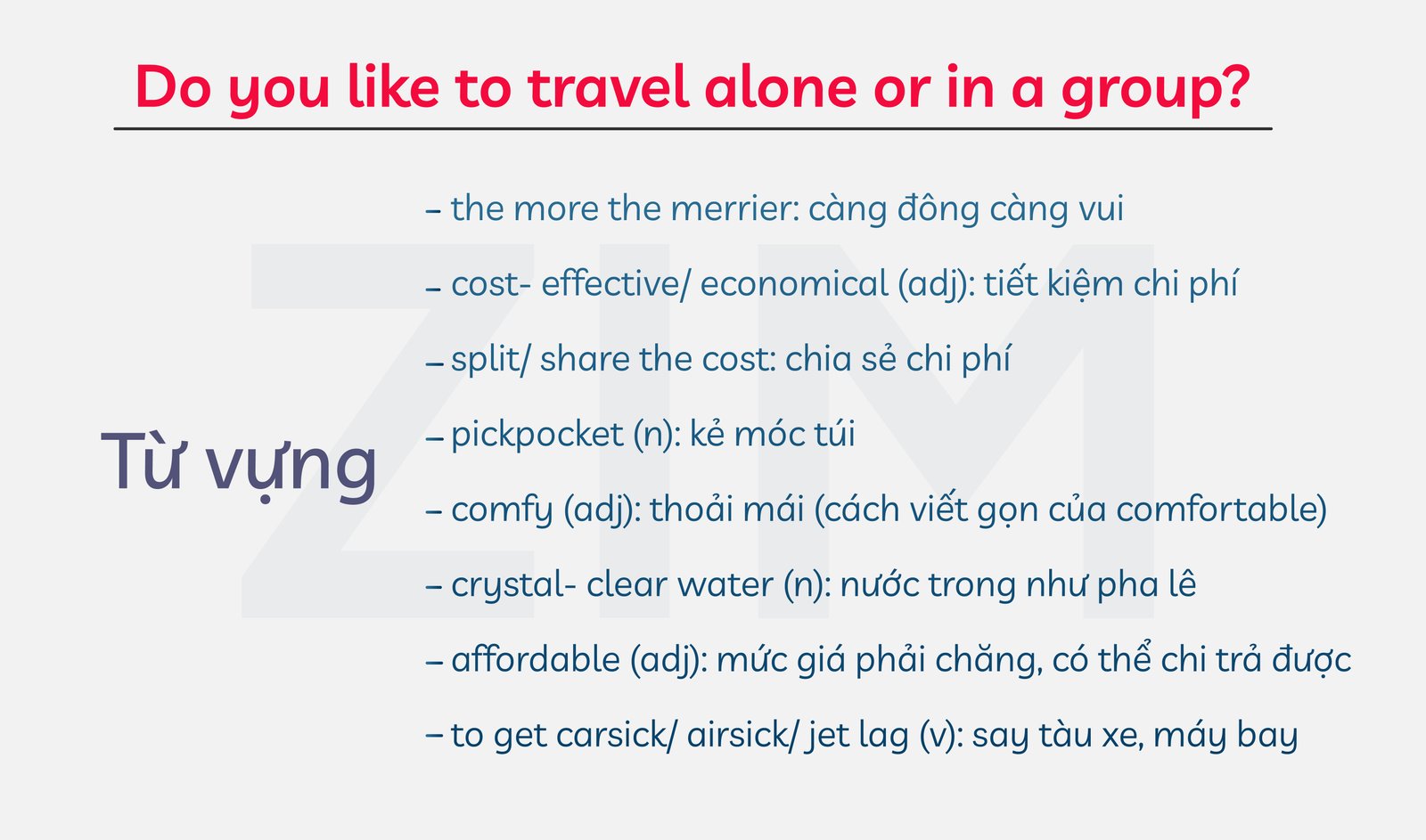 Lựa chọn du lịch một mình hay theo nhóm trong IELTS Speaking