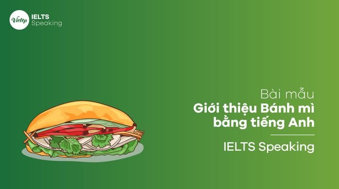 Mẫu câu giới thiệu bánh mì bằng tiếng Anh