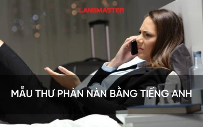 Mẫu thư phàn nàn tiếng Anh thực tế
