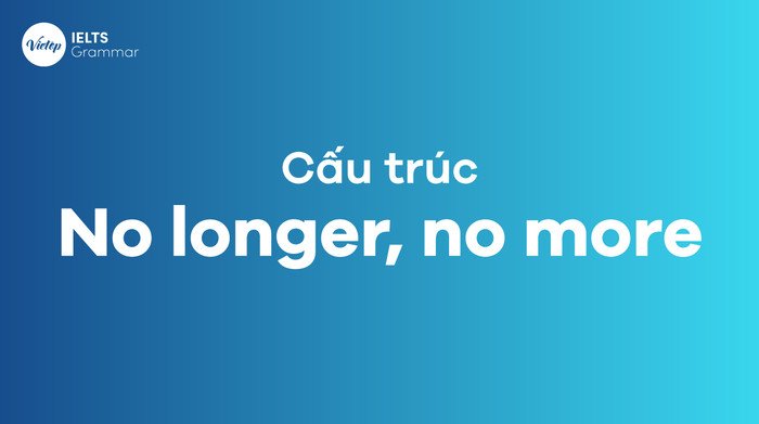 Minh họa khái niệm Not any longer và Not anymore trong ngữ pháp tiếng Anh