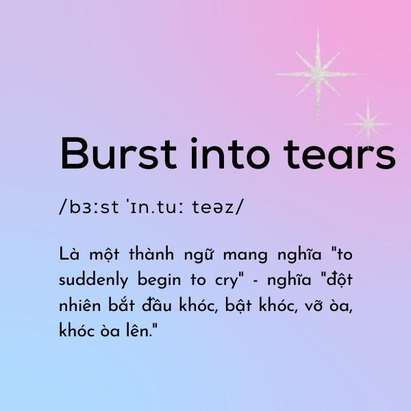 Người phụ nữ bật khóc vỡ òa thể hiện ý nghĩa của thành ngữ Burst into tears