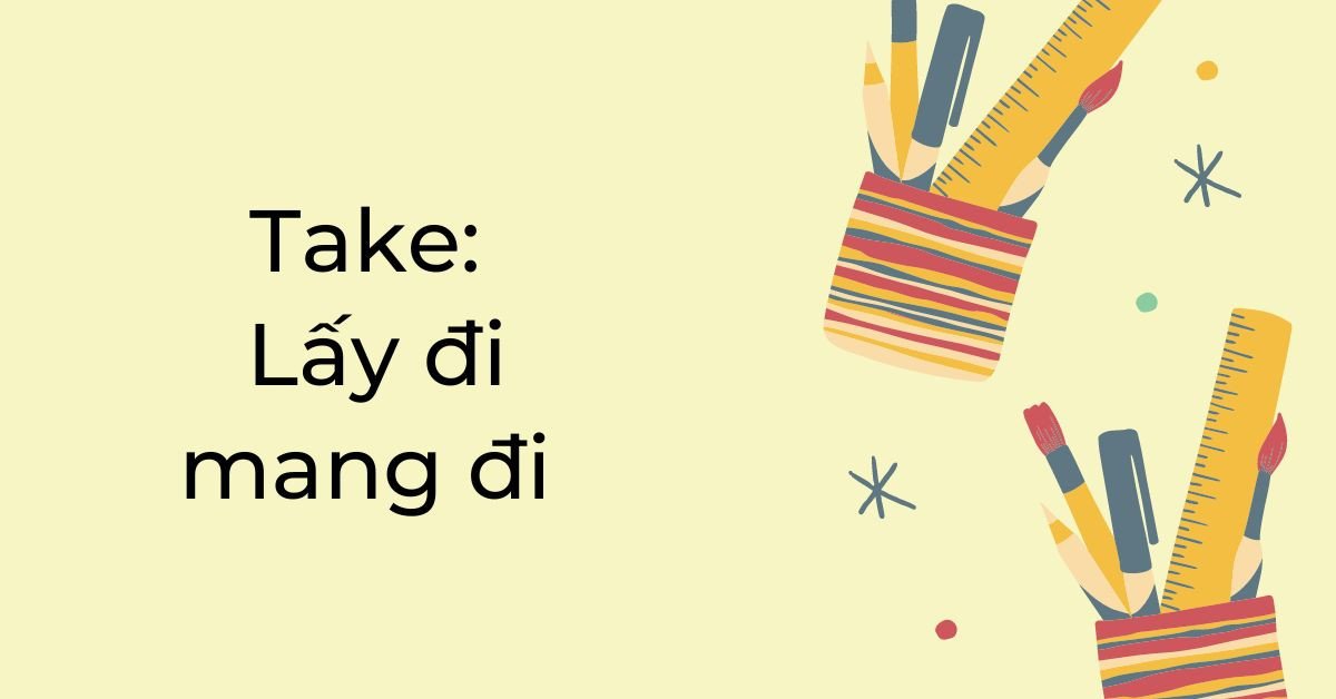 Phân biệt bring và take
