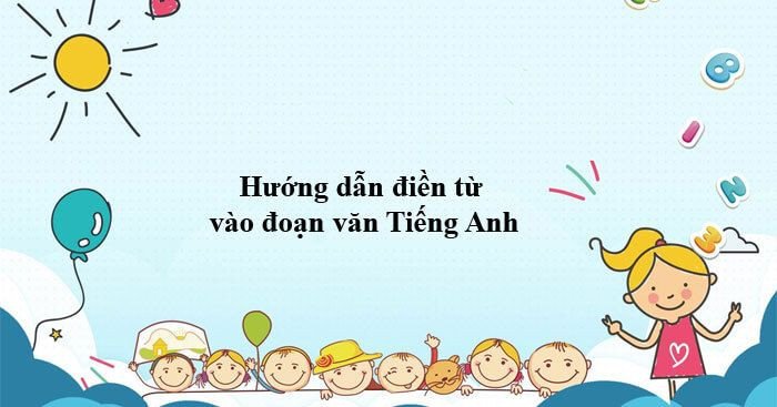 Quy trình làm bài điền từ tiếng Anh