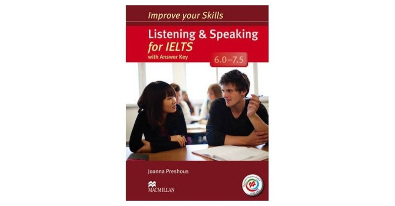 Sách Improve Your Skills Listening And Speaking For IELTS 6.0 – 7.5 luyện đồng thời hai kỹ năng nghe và nói