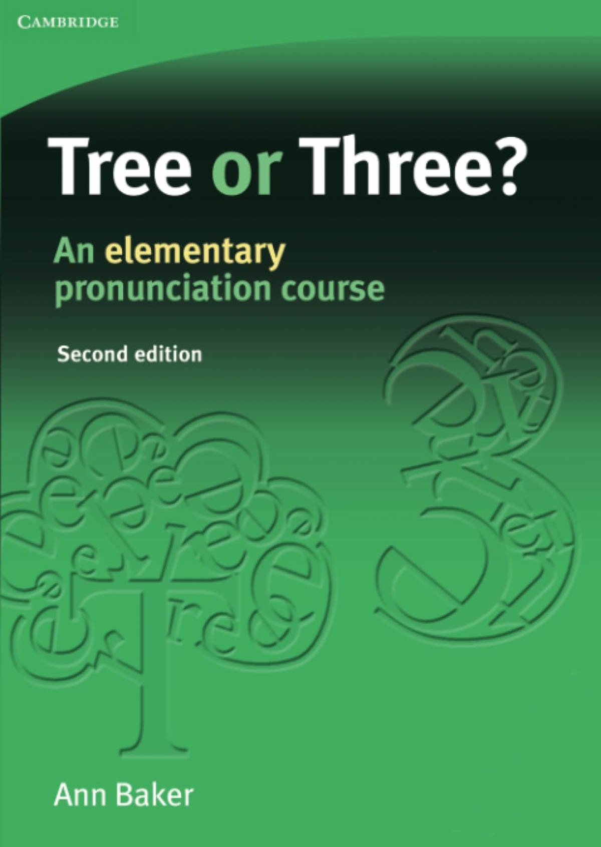Sách Tree or Three? giúp người học tiếng Anh luyện phát âm nguyên âm và phụ âm cơ bản hiệu quả.