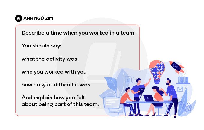 Thí sinh IELTS Speaking trả lời câu hỏi về chủ đề làm việc nhóm