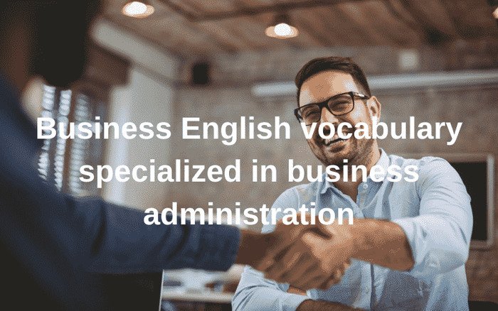 Từ vựng tiếng Anh chuyên ngành quản trị kinh doanh