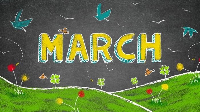 Ý nghĩa tháng March trong tiếng Anh