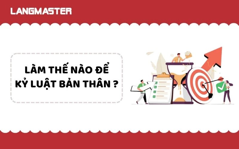 Các bước rèn luyện kỷ luật trong học tập hiệu quả