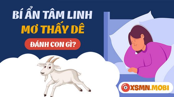 Con số may mắn khi mơ thấy dê có thể mang lại vận may bất ngờ.