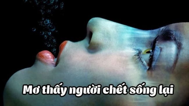 Điềm báo khi thấy người lạ chết đi sống lại