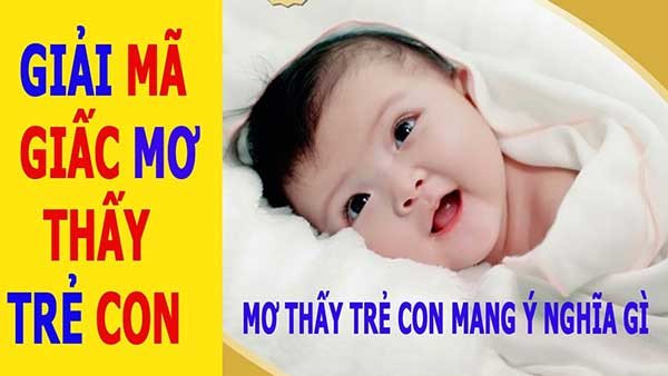 Giải mã giấc mơ thấy trẻ con