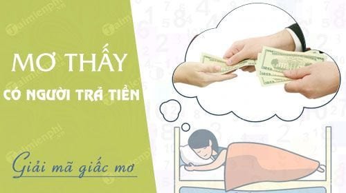 Hình ảnh giải mã giấc mơ thấy trả tiền cho người khác