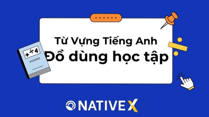 Học sinh với đồ dùng học tập