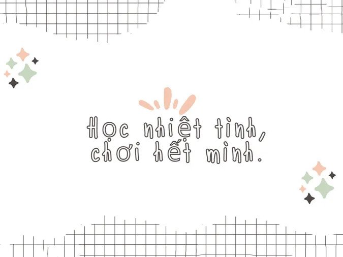 Học sinh vừa học vừa chơi, thể hiện slogan học và chơi cân bằng cuộc sống