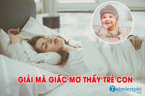 Ý nghĩa giấc mơ thấy trẻ con ngã từ trên cao, phân tích tâm lý và các con số may mắn