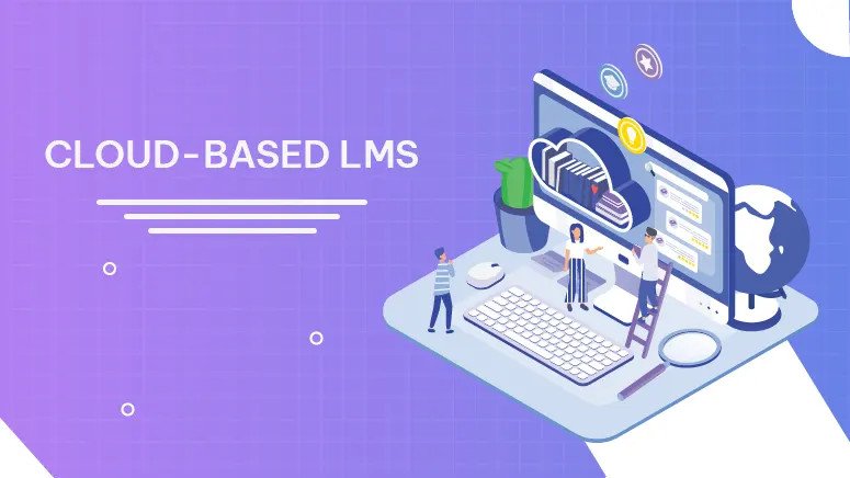 Cloud-based LMS