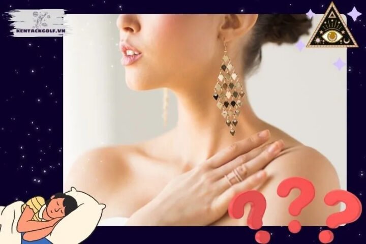 Người phụ nữ mơ thấy được tặng bông tai vàng