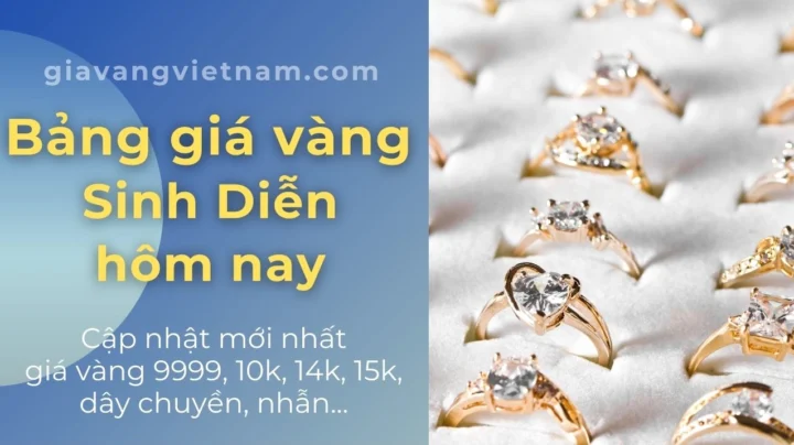 Bảng giá vàng sinh diễn cập nhật