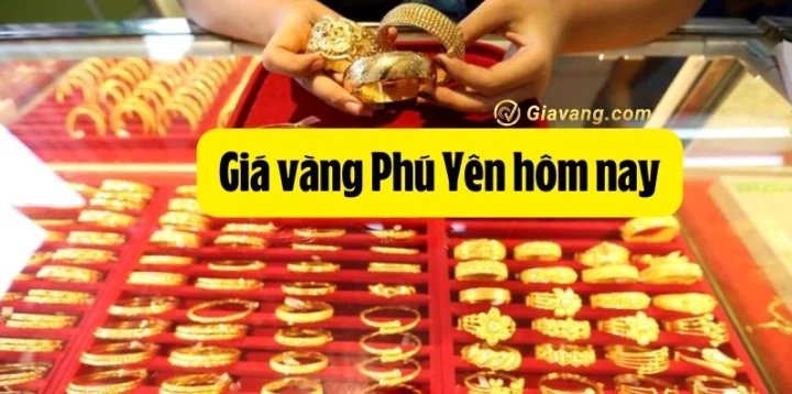Giá Vàng Hôm Nay Tại Phú Yên: Cập Nhật Mới Nhất 2026 Bảng giá vàng SJC tại Phú Yên