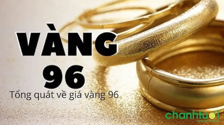 Định nghĩa vàng 96 là gì